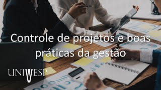 Gestão de Projetos  Controle de projetos e boas práticas da gestão [upl. by Varney]