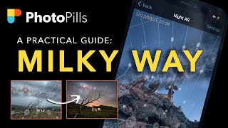 PLANNING your next MILKY WAY adventure with the PhotoPills App  Astrophotography  Tutorial [upl. by Ard229]