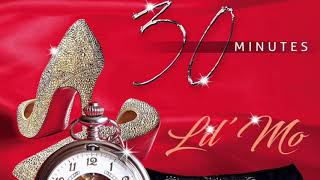 Lil’ Mo  30 Minutes NEW 2017 [upl. by Leann]