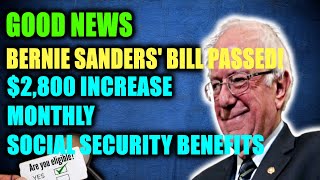 HUGE WIN Monthly 2800 Social Security Benefits Increase Signed  Bernie Sanders Bill Passed [upl. by Neehsas]