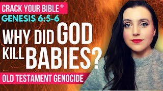 ☠ Why was God so evil Genocide in the Old Testament  Genesis 656 12 [upl. by Judenberg374]