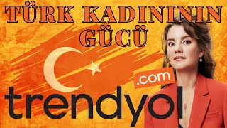 Evini Sattı TRENDYOL u Kurdu  Trendyol Başarı Hikayesi [upl. by Adieno]