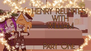 Henry Reunites With William  HelliamWillry  Read Desc or youll end up really confused [upl. by Taft]