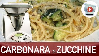 Carbonara di Zucchine Bimby [upl. by Wickman887]