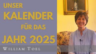 Unser Kalender für das Jahr 2025  WilliamToel [upl. by Yllop]