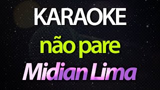 ⭐ Não Pare Quem Mandou Largar a Rede  Midian Lima Karaokê Version Cover [upl. by Navap]