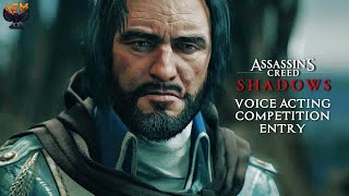 Assassins Creed Shadows Voice Acting Competition Entry [upl. by Yevoc]