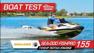 Tested  SeaDoo Fish Pro 155 [upl. by Hnahym22]