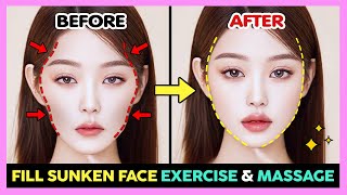 ✨ LOOK YOUNGER FILL SUNKEN FACE EXERCISE amp MASSAGE  Fix Sunken Cheeks and Sunken Temples [upl. by Atarman]