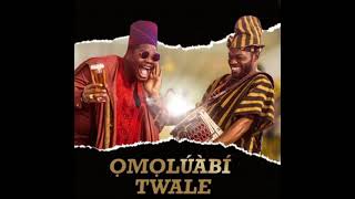 Omoluabi  Twale official Audio [upl. by Eenat]