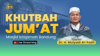 🔴Khutbah Jumat  Dr H Mulyadi Al  Fadil MPd [upl. by Rochkind126]