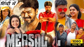 Mersal Full Movie Hindi Dubbed  Thalapathy Vijay  Nithya Menen Samantha Prabhu  Facts amp Review [upl. by Brocklin]