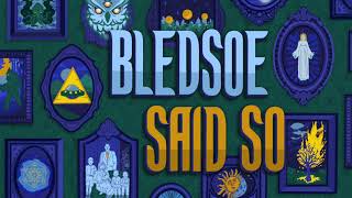 Trailer Introducing Bledsoe Said So [upl. by Wade]