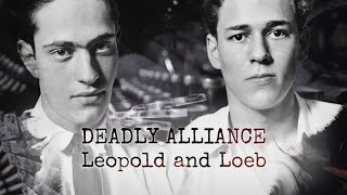 Deadly Alliance Leopold amp Loeb — A Chicago Stories Documentary [upl. by Manlove]