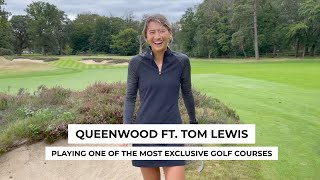 Queenwood with Tour Pro Tom Lewis  playing one of the most exclusive golf courses in the UK [upl. by Dareece]