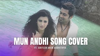 Mun Andhi Tamil Song Cover  Vocals by Sritesh Arun Aadhithya 🎶 Shruti Hassan  Suriya  2024 [upl. by Nerot]