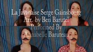 La Javanaise  Serge Gainsbourg  A Cappella Arrangement by Ben Barùtel [upl. by Sisto]