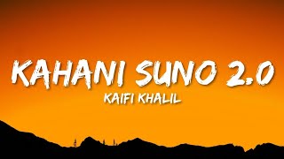 Kahani suno 20 SlowReverb Kaifi Khalil mrlofi [upl. by Meredeth405]