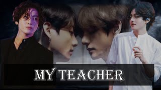 My Teacher ll Oneshot ll Taekookff ll Top kook  Bottom Tae ll taekookff yoonmin namjin [upl. by Niarfe]