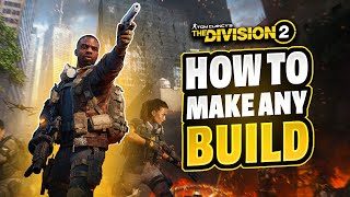 The Division 2 ULTIMATE BUILDMAKING GUIDE [upl. by Areval909]