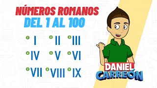 NÚMEROS ROMANOS DEL 1 AL 100 Super Facil  Para principiantes [upl. by Diane-Marie645]