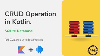 Android SQLite Database Tutorial  Android Kotlin  CRUD Operation [upl. by Weidman]