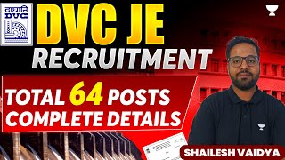 DVC JE RECRUITMENT  Total 64 Posts  Complete Details  Shailesh Vaidya [upl. by Standley646]