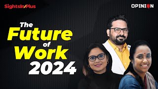 The Future of Work 2024  Work Workplace and Workforce Trends in 2024 [upl. by Nosylla792]