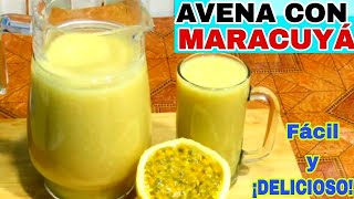 AVENA CON MARACUYA 🥣 Desayuno 100 SALUDABLE FÁCIL y DELICIOSO 😋 [upl. by Zeuqcaj]