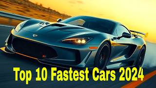 Top 10 FASTEST CARS in the World 2024  Fastest Car [upl. by Garreth]