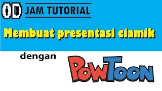 Tutorial membuat presentasi unik gratis dengan powtoon [upl. by Deeraf]