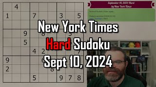 NYT Hard Sudoku Walkthrough  Sept 10 2024 [upl. by Annel413]