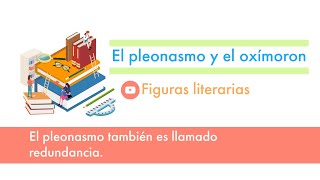 🤔¿Cómo IDENTIFICAR las FIGURAS literarias PLEONASMO y OXÍMORON  Aprendamos lenguaje y literatura📙 [upl. by Lemon212]