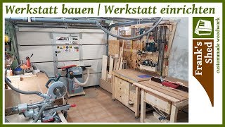 Meine Holzwerkstatt  Werkstatttour  Werkstatt einrichten  selber bauen  DIY  🔥 Franks Shed 🔥 [upl. by Airun278]