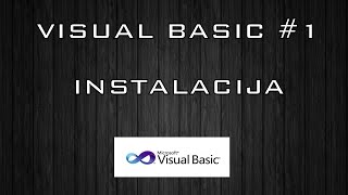 PROGRAMIRANJE  VISUAL BASIC 01  Instalacija HD 2016 [upl. by Hulton910]