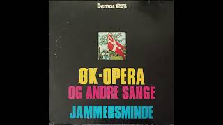 Jammersminde  ØKOpera og andre sange  1975 Denmark Political RockPsych [upl. by Eirased602]