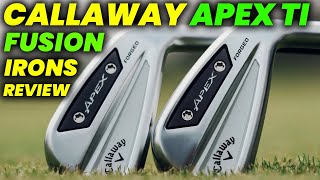 Callaway Apex Ti Fusion Irons Review 2024 is Callaway Best Irons for MidHandicappers [upl. by Shelden]