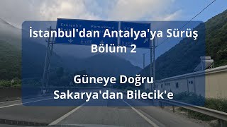 Driving in Turkey from Istanbul to Antalya Part 2 Southward quotSakarya to Bilecikquot [upl. by Yrral]