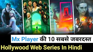 Top 10 Hollywood Web Series on Mx player in Hindi  Best fantasy web series on mx player in hindi [upl. by Adiuqal991]