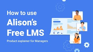 How to navigate Alison’s Free LMS as a Manager [upl. by Labors]