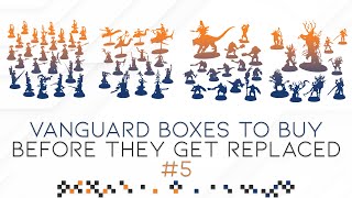 Vanguard Boxes To Buy Before They Get Replaced 5  Grand Alliance Order [upl. by Nnylarac]