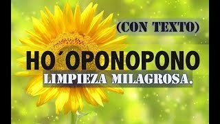 HO´OPONOPONO LIMPIEZA MILAGROSA CON TEXTO [upl. by Shyamal]