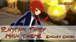 Rhythm Thief Main Theme Englishlyrics by Triple【Alexis】 [upl. by Capon]