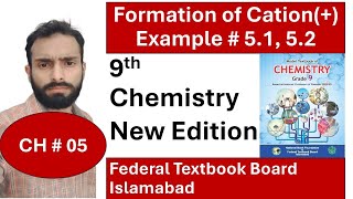 Formation of Cation  Example 51  Exercise 52  CH 05  National Book Foundation Islamabad [upl. by Amero]