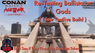 Conan Exiles  New Testlive build  ReTesting Ballista on Gods to see if sagDerketo are fixed [upl. by Ecnahs]