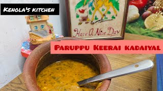 Paruppu Keerai kadaiyal recipe in TamilKeerai recipe from Kenolas kitchen [upl. by Onitnelav]