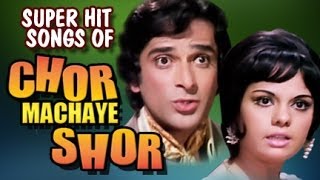 Chor Machaye Shor Hindi Songs  Shashi Kapoor  Mumtaz  Mohammed Rafi [upl. by Lait]