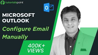 MS Outlook  Configure Email Manually  How to Arrange Outlook Inbox  Tutorialspoint [upl. by Fennell382]