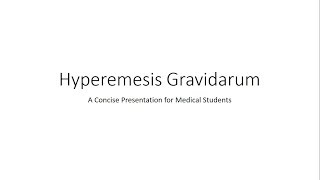 Hyperemesis Gravidarum  Obstetrics for Medical Students [upl. by Sualakcin]