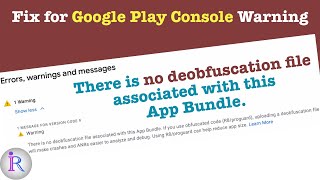 Fix for quotThere is no deobfuscation file associated with this App Bundlequot in Google Play Console [upl. by Norehs]